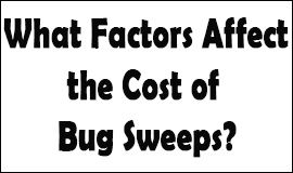 Bug Sweeping Cost Factors in Castleford